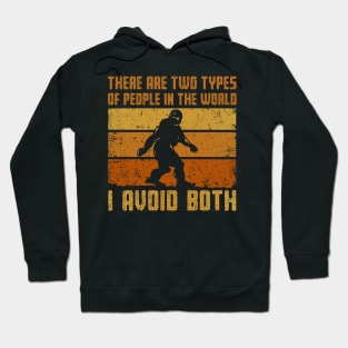 I Avoid Both Kinds of People Hoodie